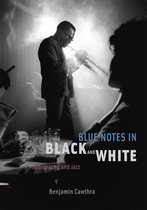 ISBN Blue Notes in Black and White : Photography and Jazz, Photographie, Anglais, Couverture rigide, 392 pages
