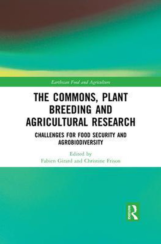 Earthscan Food and AgricultureThe Commons, Plant Breeding and