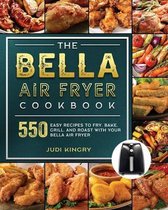 The BELLA Air Fryer Cookbook