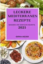 Leckere Mediterrane Rezepte 2021