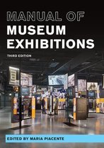 A Lord Cultural Resources Book- Manual of Museum Exhibitions