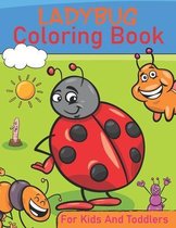 Ladybug Coloring Book For Kids And Toddlers