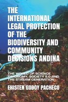 The International Legal Protection of the Biodiversity and Community Decisions Andina