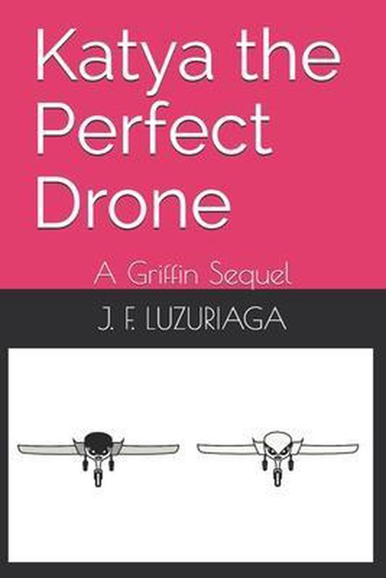 Katya the Perfect Drone