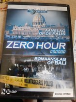 Zero Hour - Aanslag Op De Paus / Bomaanslag Op Bali