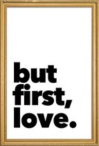 JUNIQE - Poster met houten lijst first love -20x30 /Zwart
