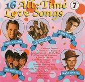 16 All-Time Love Songs - Volume 7