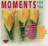 Moments for You