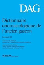 Dictionnaire Onomasiologique de l'Ancien Gascon (Dag). Fascicule 22