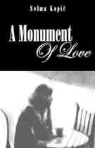 A Monument Of Love