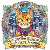 Mystical Cats in Secret Places