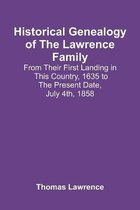 Historical Genealogy Of The Lawrence Family