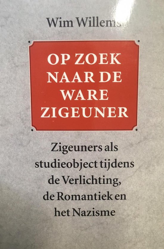 9789062243419 - Op zoek naar de ware zigeuner