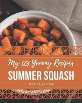My 123 Yummy Summer Squash Recipes