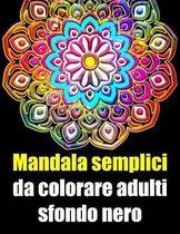 Mandala semplici da colorare adulti sfondo nero