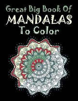 Great Big Book Of Mandalas To Color