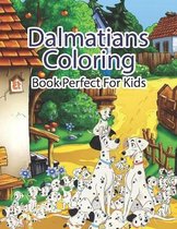 Dalmatians Coloring Book Perfect For Kids
