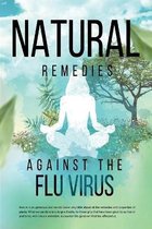 Natural Remedies against the Flu Virus