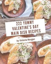 222 Yummy Valentine's Day Main Dish Recipes
