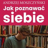 Jak poznawać siebie