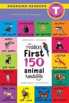 THE TODDLER'S FIRST 150 ANIMAL HANDBOOK: