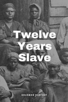 Twelve Years a Slave by Solomon Northup Annotated Edition