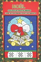 Noel couleur par numero livre de coloriage pour les enfants