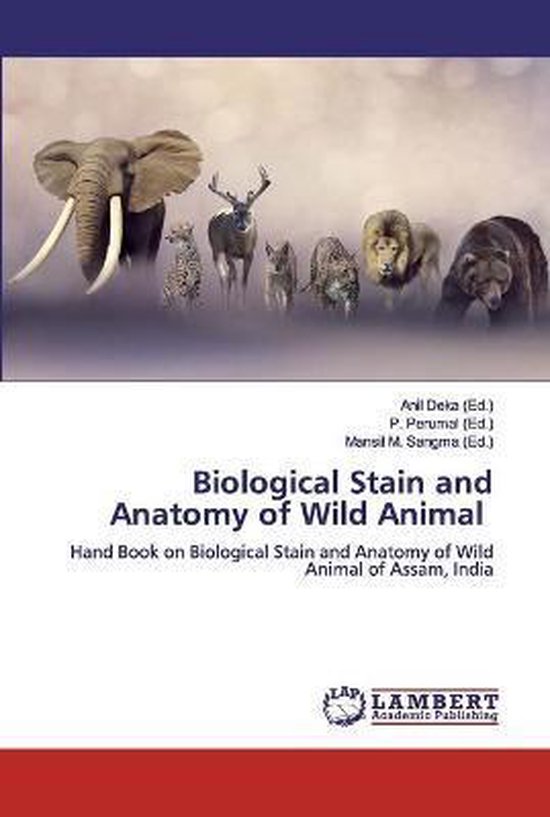 Biological Stain and Anatomy of Wild Animal - cover