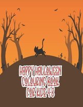 Happy Halloween coloring book for Kids 4-8