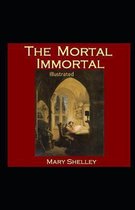 The Mortal Immortal Illustrated