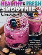 Healthy & Fresh Smoothie Cookbook