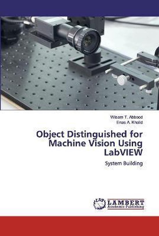 Object Distinguished for Machine Vision Using LabVIEW 9786200455222