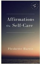 Affirmations On Self-Care