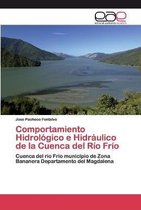 Comportamiento Hidrológico e Hidráulico de la Cuenca del Río Frío