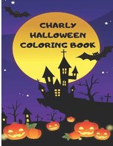 Charly Halloween Coloring Book: Good gift for women, men, kids and young adults