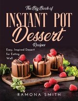 The Big Book of Instant Pot Dessert Recipes