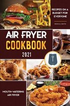 Air Fryer Cookbook for Beginners 2021