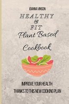 Healthy & Fit Plant Based Cookbook