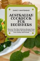 Australian Cookbook for Beginners