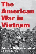 ISBN American War in Vietnam : Crime or Commemoration?, histoire, Anglais, 192 pages