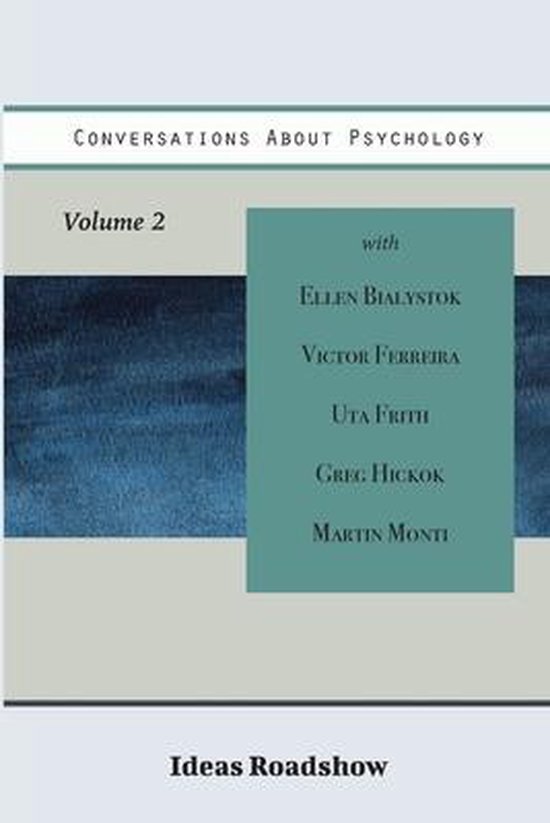 Ideas Roadshow Collections- Conversations About Psychology,  ... - cover