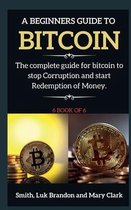 A Beginners Guide to Bitcoin