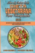 Libro De Cocina De La Dieta Vegetariana Para Principiantes 2021
