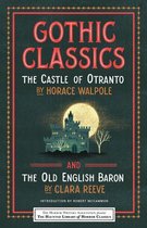 Haunted Library Horror Classics- Gothic Classics: The Castle of Otranto and The Old English Baron