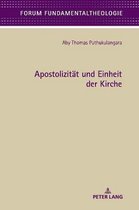 Forum Fundamentaltheologie- Apostolizitaet und Einheit der Kirche