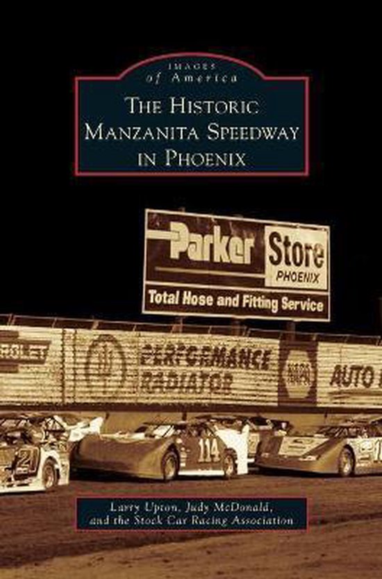 Historic Manzanita Speedway in Phoenix - cover
