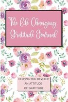 The Life Changing Gratitude Journal