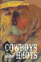 Cowboys and Idiots