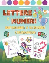 Lettere e numeri - Impariamo a scrivere colorando