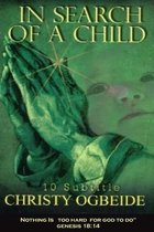 In Search of A Child